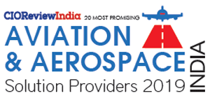 20 Most Promising Aviation and Aerospace Solution Providers - 2019